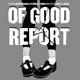 OF GOOD REPORT - Official Trailer