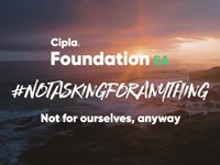#NotAskingForAnything | Cipla Foundation SA