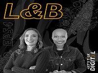 #LetsTalkDigital: The race to digital marketing maturity with Lorraine Landon and Bridget Ngcobo