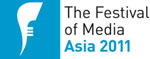 Festival of Media Asia 2011: Leading media experts share their secrets