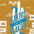 Kaktus Op Die Vlaktes line-up for KKNK 2012 announced