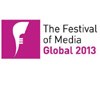 Top brand speakers to head up the Festival of Media Global 2013 announced