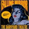 Falling Mirror to play the Barnyard Theatre