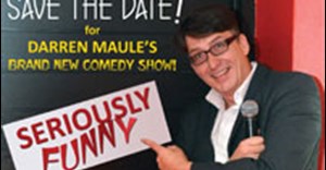 Darren Maule's does Seriously Funny