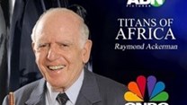 CNBC Africa to rebroadcast 'Titans of Africa: Raymond Ackerman'