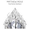 Matthew Mole chosen as Editors' Choice - Album Of The Year