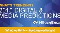 Millward Brown's Digital and Media Predictions for 2015
