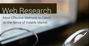 Web research - the most effective methods to catch on the nerve of volatile market