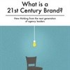 New book outlines 'What is a 21st Century Brand?'