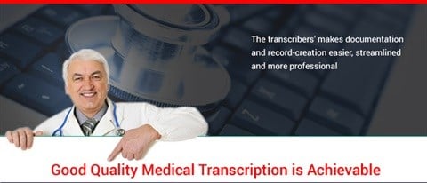 Good quality medical transcription is achievable