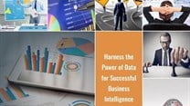 Harness the power of data for successful business intelligence