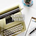 The perfect event brief