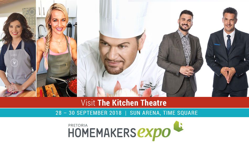 Pretoria HOMEMAKERS Expo - Kitchen Theatre