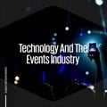 Technology and the events industry