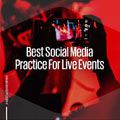 Best social media practice for live events