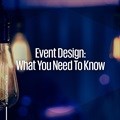 Event design: What you need to know