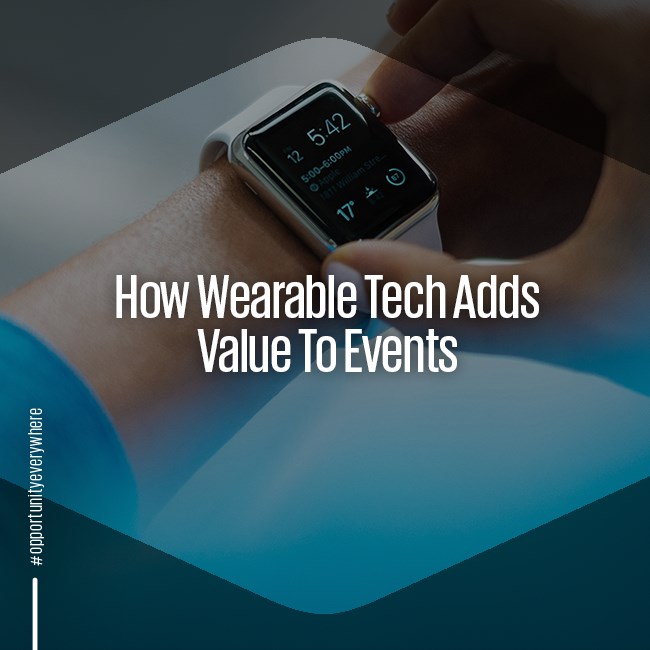 How wearable tech adds value to events