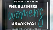 The FNB Business Women's Breakfast in association with Smile 90.4FM