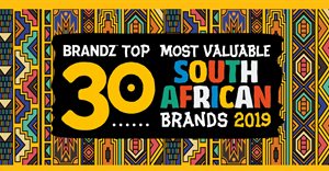 Resilient brands defy macroeconomic challenges in the 2019 BrandZ Top 30 Most Valuable SA Brands