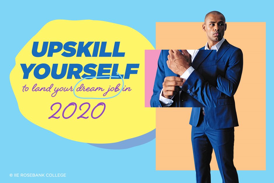 Upskill yourself to land your dream job in 2020