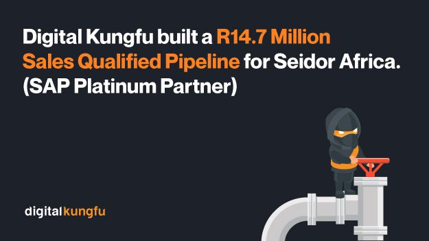 Digital Kungfu builds a R14.7m sales qualified pipeline for Seidor Africa (SAP Platinum Partner)