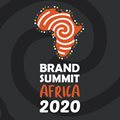 The 2020 Brand Summit Africa - Africa Brand Summit, moves to October