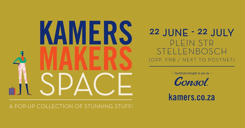Kamers/Makers to kick off new pop-up concept in Stellenbosch