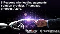 5 reasons why leading payments solution provider, Thumbzup, chooses Azure
