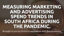 Measuring marketing and advertising spend trends in South Africa during the pandemic