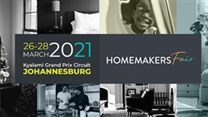 2021 Johannesburg Homemakers Fair | 26 - 28 March | Kyalami Grand Prix Circuit and International Convention Centre