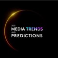 2021 media trends and predictions