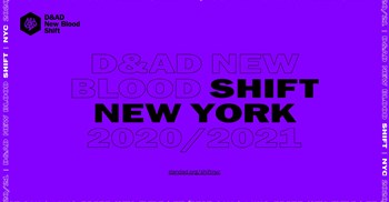 D&AD New Blood Shift New York holds first all-digital showcase