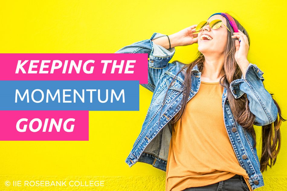 Keep the momentum: Surviving your first year