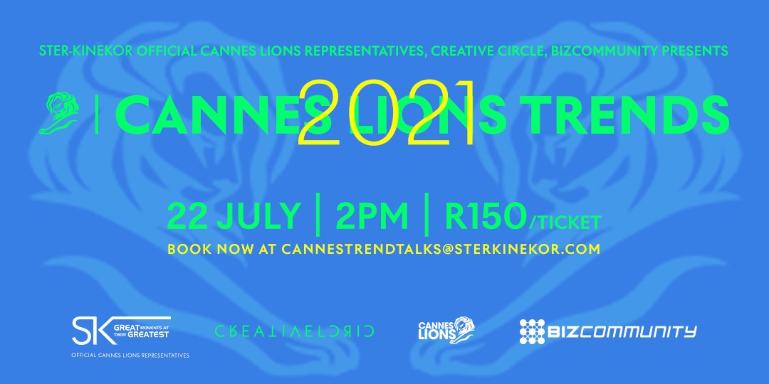 Official Cannes representative Ster-Kinekor, Creative Circle and Bizcommunity present Cannes Trend Talks 2021