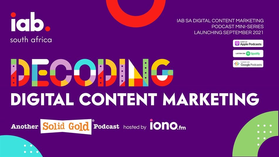 IAB SA launches free Decoding Digital Content Marketing podcast series