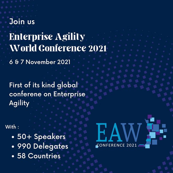 Augment your enterprise agility by attending the virtual Enterprise Agility World Conference 2021