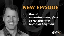 #LetsTalkDigital: Brands operationalising first party data with Nicholas Leighton