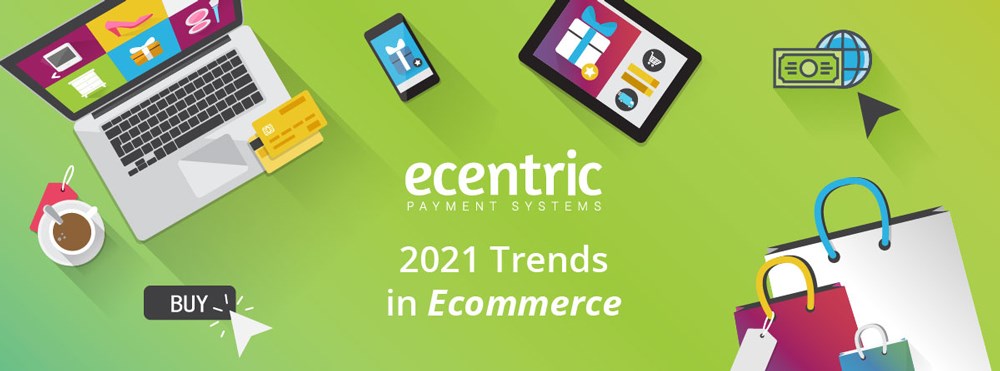 2021 Trends in Ecommerce
