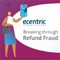Breaking through refund fraud