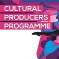 Call out: Cultural Producers Programme applications