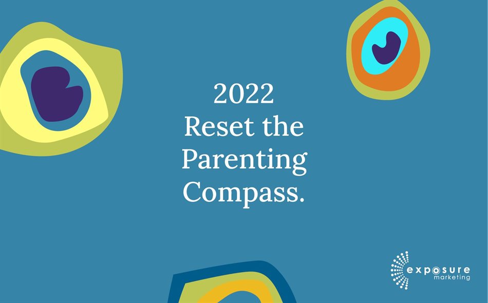 2022 | Reset the parenting compass