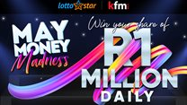 May Money Madness with LottoStar returns to Kfm 94.5