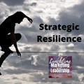 #LunchtimeMarketing: Strategic resilience in business in a post covid climate