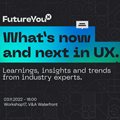 FutureYouX event - Discussing what's now and next in user experience design