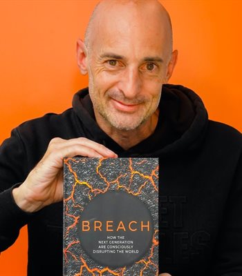 Breach: How the next generation are consciously disrupting the world