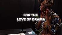 For the love of drama