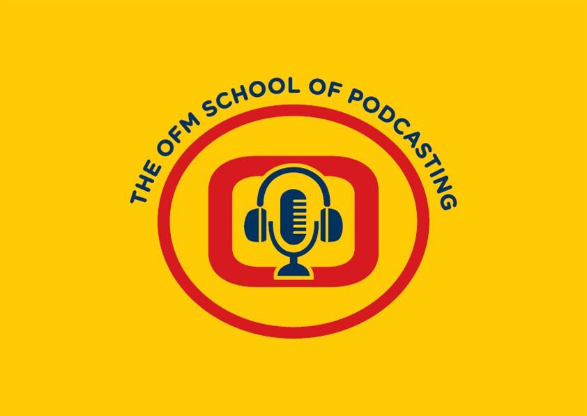OFM School of Podcasting opens April 2023