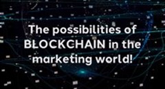 Exploring the possibilities of blockchain for marketers