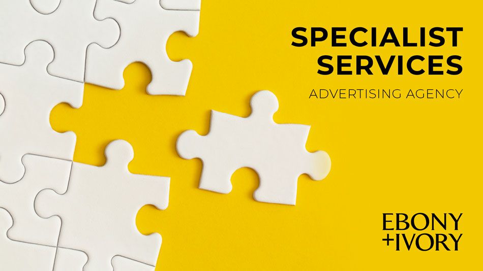 All the reasons every CMO needs a specialist services advertising agency