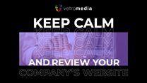 Keep calm and review your company's website